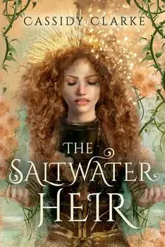 The Saltwater Heir, Paperback/Cassidy Clarke