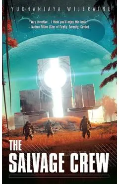 The Salvage Crew - Yudhanjaya Wijeratne