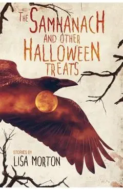 The Samhanach and Other Halloween Treats - Lisa Morton