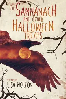 The Samhanach and Other Halloween Treats, Paperback/Lisa Morton