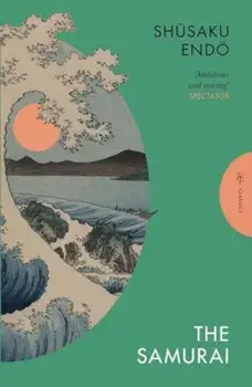 The Samurai, Paperback/Shusaku Endo
