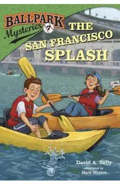 The San Francisco Splash - David A. Kelly