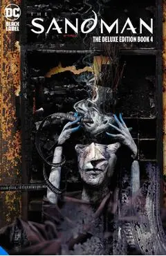 The Sandman: The Deluxe Edition Book Four - Neil Gaiman