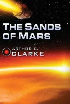 The Sands of Mars, Paperback/Arthur C. Clarke
