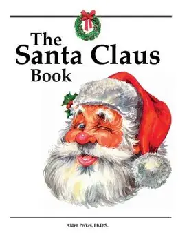 The Santa Claus Book, Hardcover/Alden Perkes