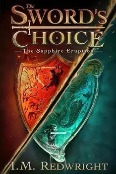 The Sapphire Eruption, Paperback/I. M. Redwright