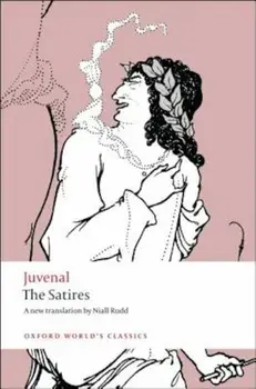The Satires, Paperback/Decimus Junius Juvenalis Juvenal