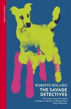 The Savage Detectives, Paperback/Roberto Bolano