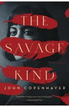 The Savage Kind - John Copenhaver
