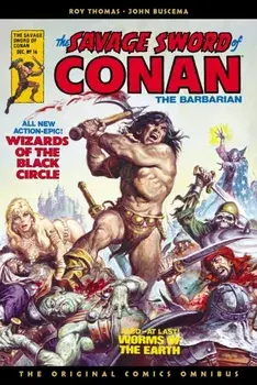 The Savage Sword of Conan: The Original Comics Omnibus Vol.2, Hardback/Roy Thomas