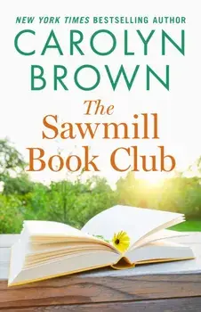 The Sawmill Book Club, Paperback/Carolyn Brown