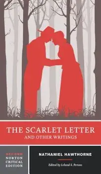 The Scarlet Letter and Other Writings, Paperback (2nd Ed.)/Nathaniel Hawthorne