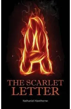 The Scarlet Letter - Nathaniel Hawthorne