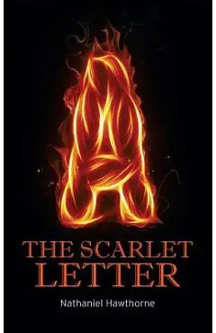 The Scarlet Letter - Nathaniel Hawthorne