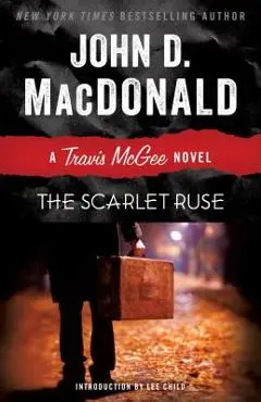 The Scarlet Ruse: A Travis McGee Novel - John D. Macdonald
