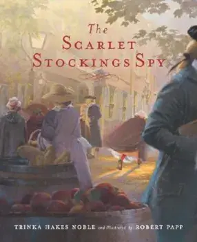 The Scarlet Stockings Spy, Hardcover/Trinka Hakes Noble