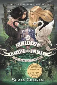 The School for Good and Evil '3: The Last Ever After, Paperback/Soman Chainani