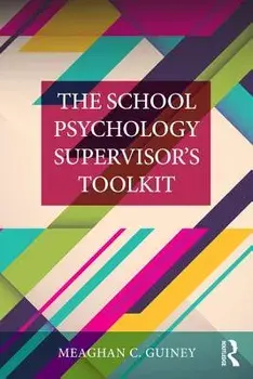 The School Psychology Supervisor's Toolkit, Paperback/Meaghan C. Guiney