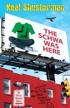 The Schwa Was Here, Paperback/Neal Shusterman
