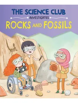The Science Club Investigates: Rocks and Fossils, Hardback/Mary Auld