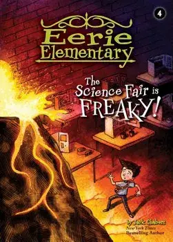 The Science Fair Is Freaky!: #4/Jack Chabert