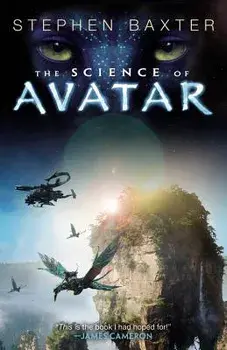 The Science of Avatar, Paperback/Stephen Baxter