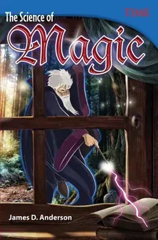 The Science of Magic. 2 ed, Paperback/James D. Anderson
