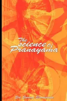 The Science of Pranayama, Paperback/Sri Swami Sivananda