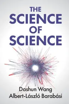 The Science of Science, Paperback/Dashun Wang