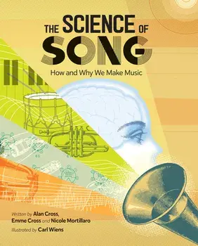 The Science of Song: How and Why We Make Music, Hardcover/Alan Cross