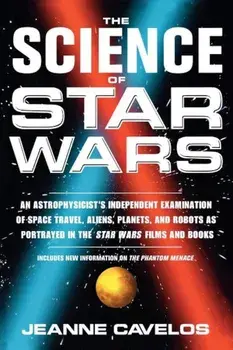The Science of Star Wars, Paperback/Jeanne Cavelos