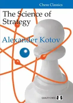The Science of Strategy, Paperback/Alexander Kotov