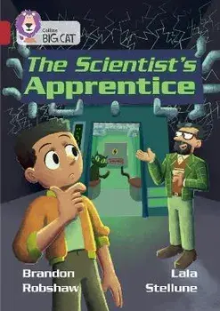 The Scientist's Apprentice. Band 14/Ruby, Paperback/Brandon Robshaw