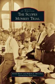The Scopes Monkey Trial, Hardcover/Randy Moore