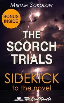 The Scorch Trials (The Maze Runner, Book 2): A Sidekick to the James Dashner Boo, Paperback/Welovenovels