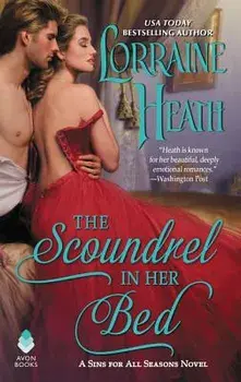 The Scoundrel in Her Bed: A Sin for All Seasons Novel, Paperback/Lorraine Heath