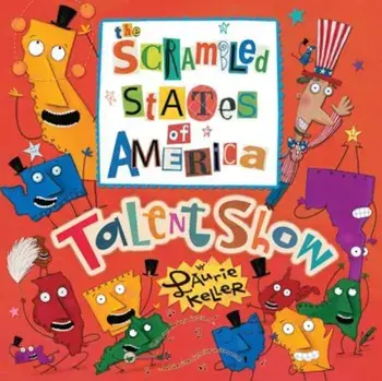 The Scrambled States of America Talent Show, Paperback/Laurie Keller