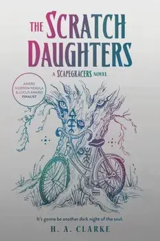 The Scratch Daughters, Paperback/H. A. Clarke
