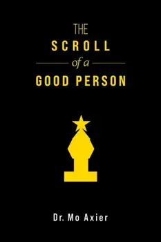 The Scroll of a Good Person, Paperback/Dr. Mo Axier