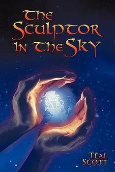 The Sculptor in the Sky, Paperback/Teal Scott