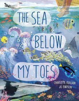 The Sea Below My Toes, Hardback/Charlotte Guillain