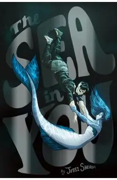 The Sea in You - Jessi Sheron