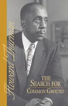 The Search for Common Ground, Paperback/Howard Thurman