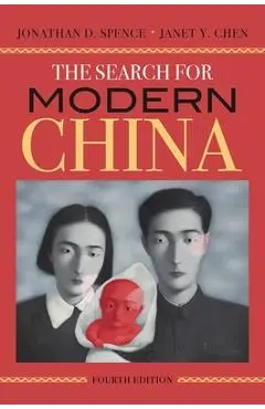 The Search for Modern China - Jonathan D. Spence
