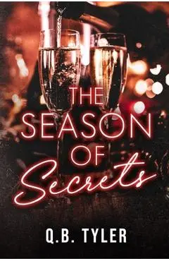 The Season of Secrets - Q. B. Tyler