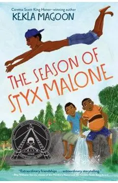The Season of Styx Malone - Kekla Magoon
