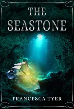The Seastone, Paperback/Francesca Tyer