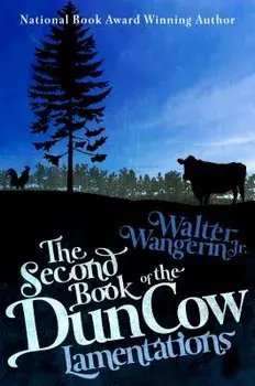 The Second Book of the Dun Cow: Lamentations, Paperback/Walter Wangerin Jr.