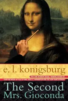The Second Mrs. Gioconda, Paperback/E. L. Konigsburg