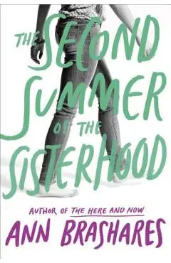 The Second Summer of the Sisterhood - Ann Brashares